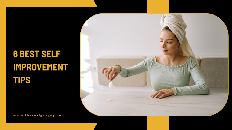 6 Best Self Improvement Tips